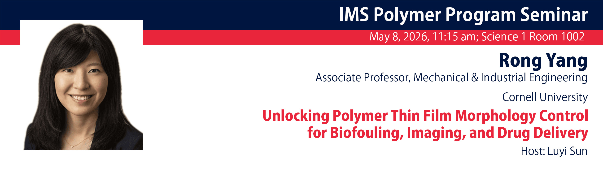 Announcement for Polymer Program Seminar featuring Rong Yang, associate professor from Cornell University