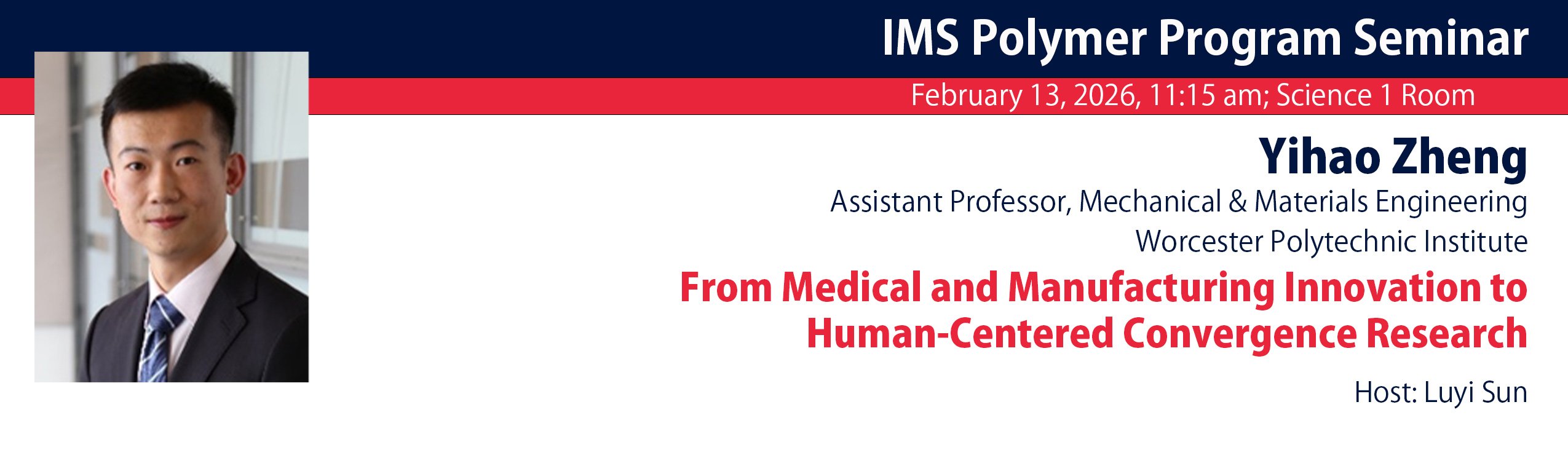 Announcement for Polymer Program Seminar featuring Yihao Zheng, assistant professor from Worcester Polytechnic Institute
