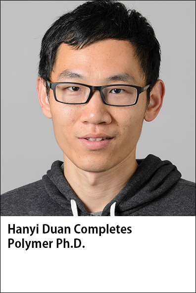 Hanyi Duan Completes Polymer Ph.D.