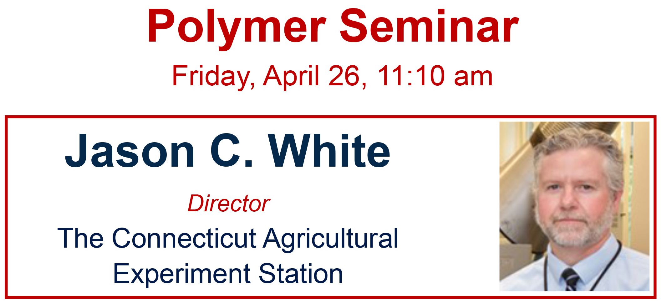 IMS Polymer Program Seminar Series - Jason C. White